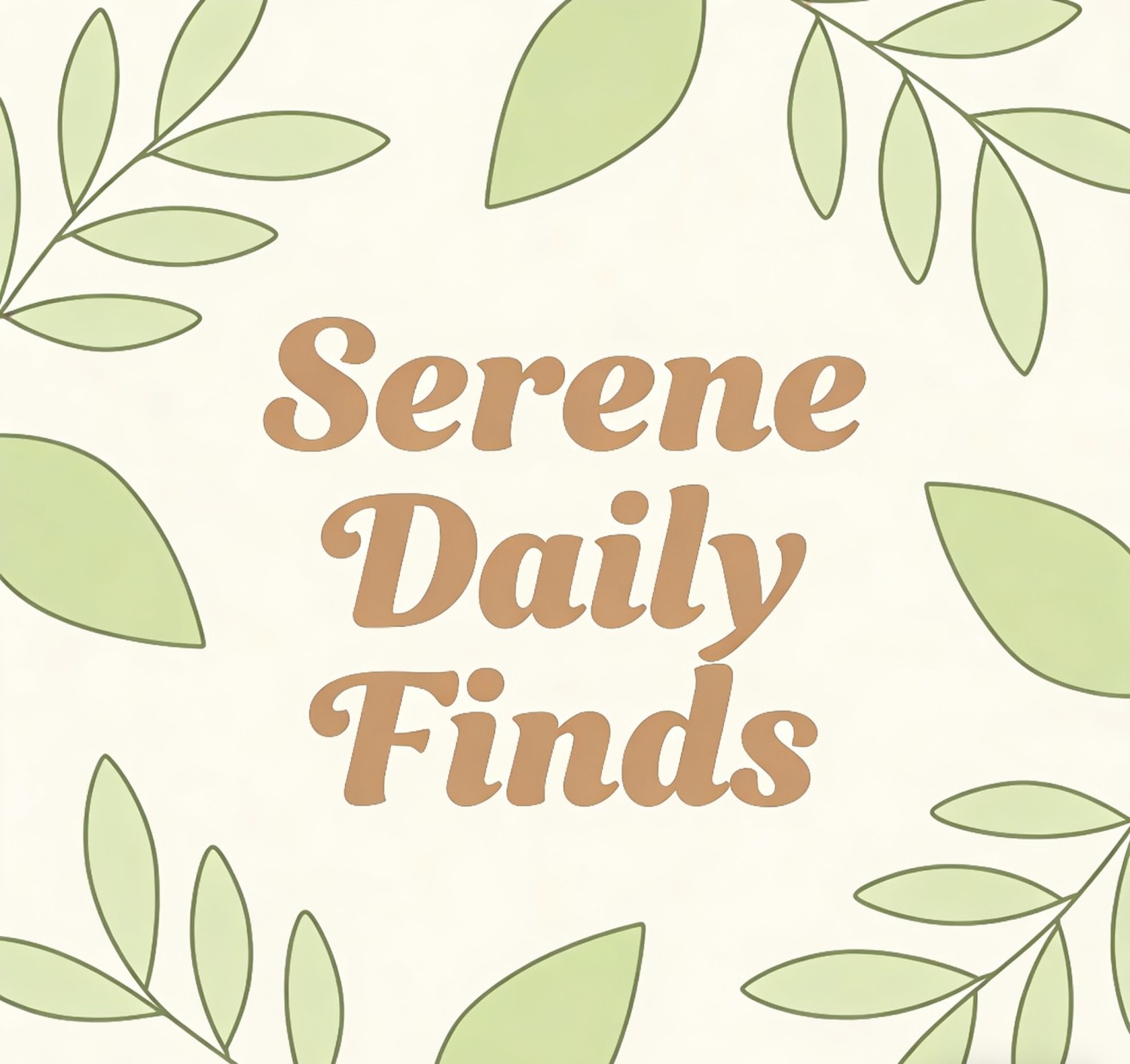 Serene Daily Finds